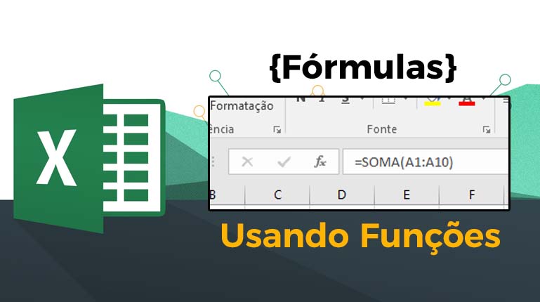 Excel: Primeiro contato com Funções (Fórmulas)