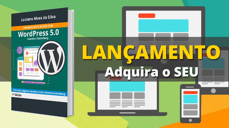 LANÇAMENTO: Livro Criação de Sites e Blogs com o WordPress 5