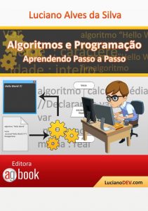 Livro Algoritmos e Programação: Aprendendo Passo a Passo