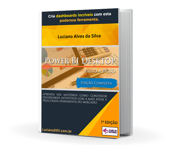 Livro Power BI Desktop – Passo a Passo (1ª Edição) Livro Power BI Desktop - Passo a Passo (1ª Edição)