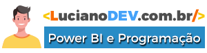 LucianoDEV.com.br - Power BI e Programação em um só lugar